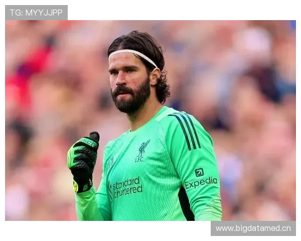 阿利松：欧冠英超等五项大赛荣誉收割机